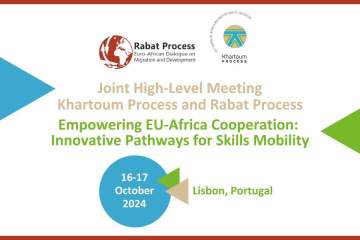 Processos de Cartum e de Rabat: Reunião conjunta de alto nível sobre vias inovadoras para a mobilidade de competências